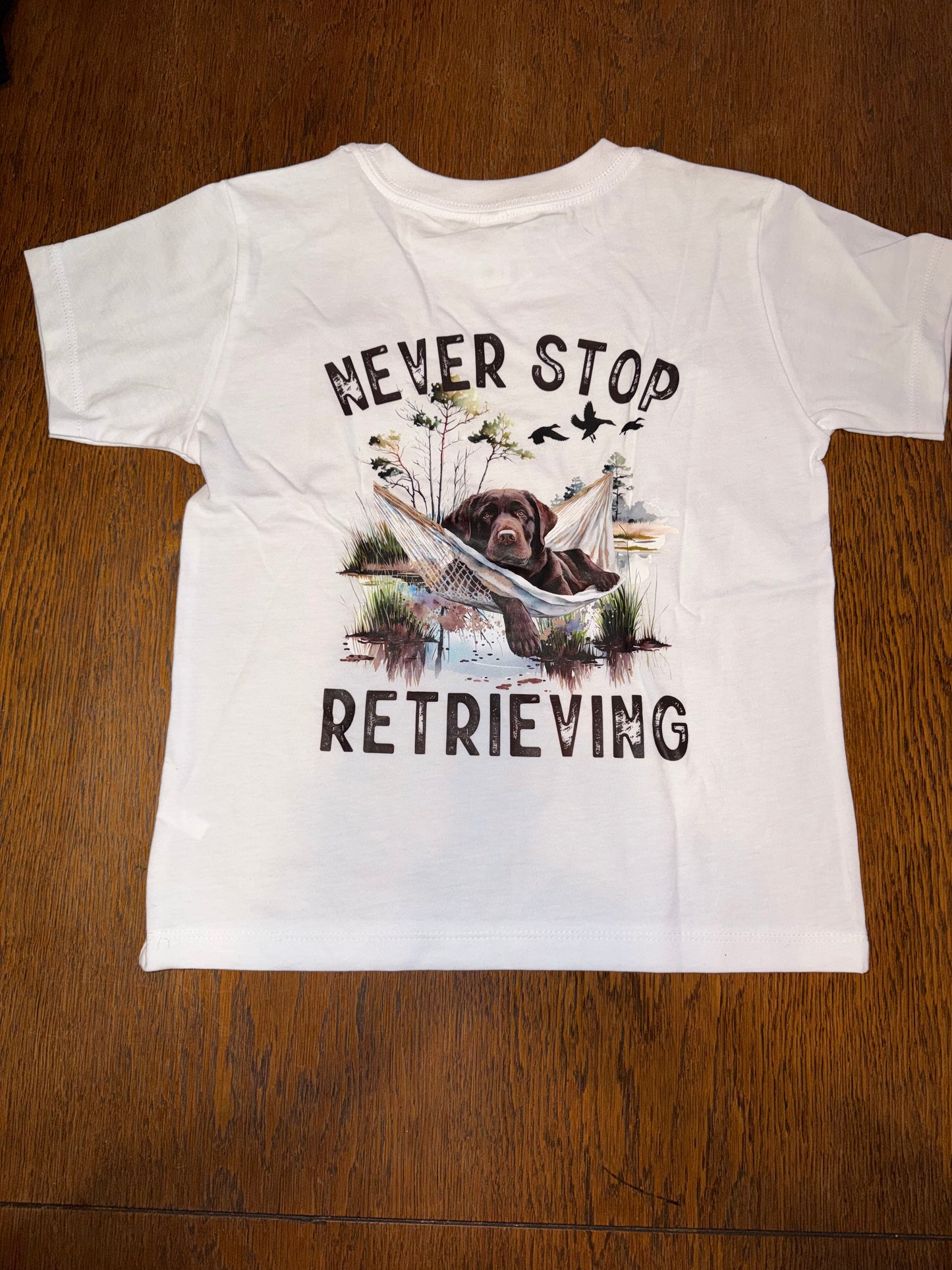 Never Stop Retrieving Tshirt