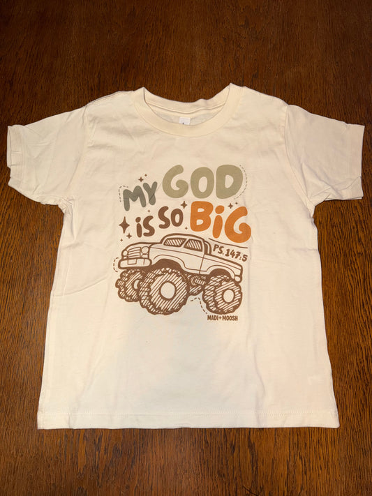 My God is So Big Tshirt